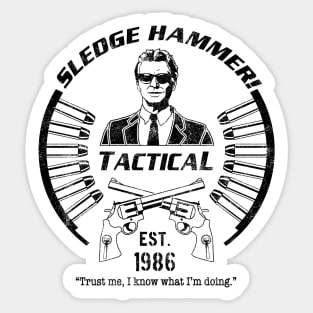 Sledge Hammer! Tactical Sticker